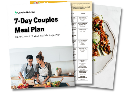 Couple 7-Day Meal Plan, Foods to Eat & Avoid